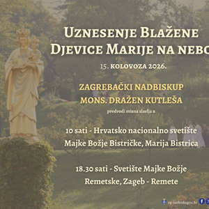 Nadbiskup Kutleša predvodi misna slavlja na svetkovinu Uznesenja Blažene Djevice Marije na nebo
